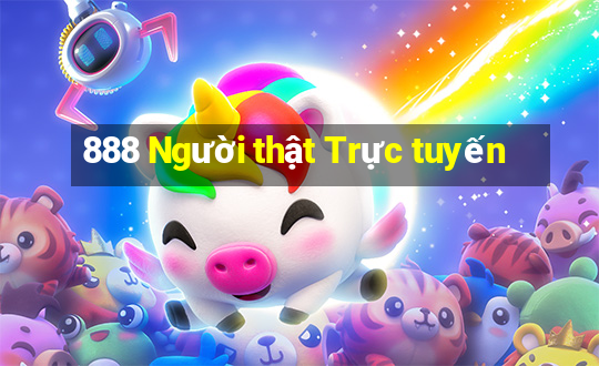 888 Người thật Trực tuyến