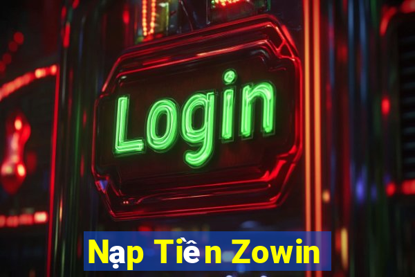 Nạp Tiền Zowin