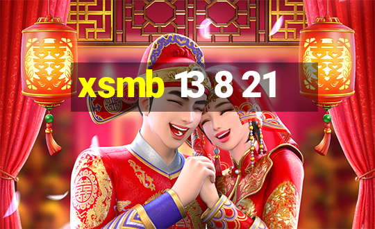 xsmb 13 8 21