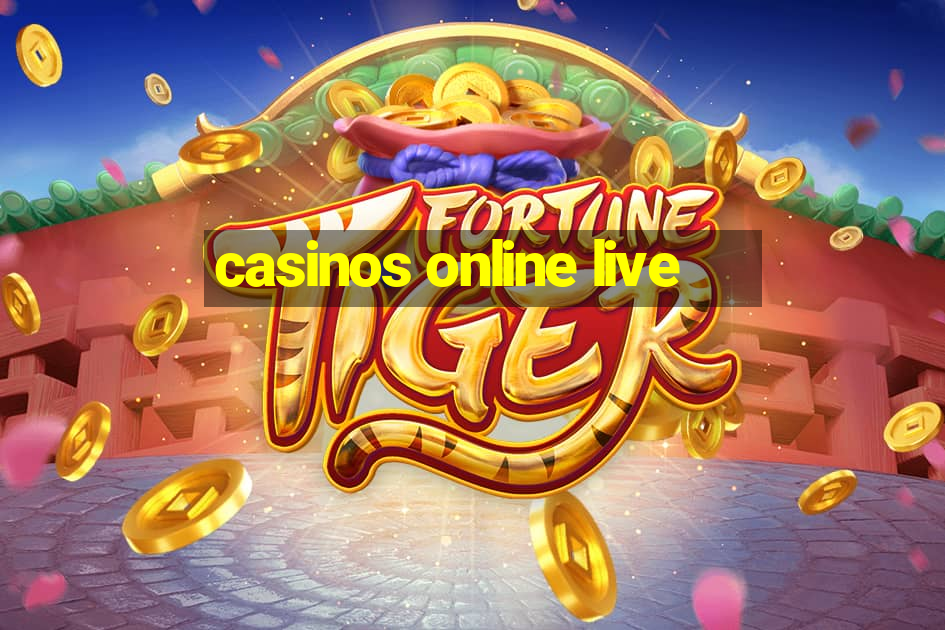 casinos online live