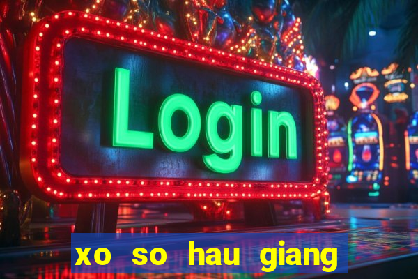 xo so hau giang 17 2