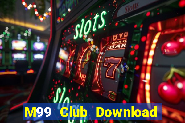 M99 Club Download Game Bài