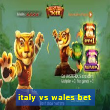 italy vs wales bet