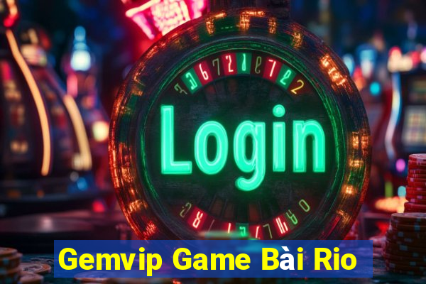 Gemvip Game Bài Rio