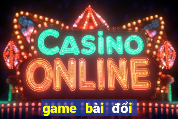 game bài đổi thưởng xvip