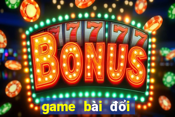 game bài đổi thưởng xvip