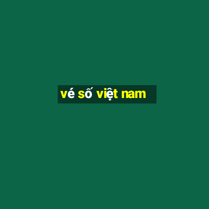 vé số việt nam