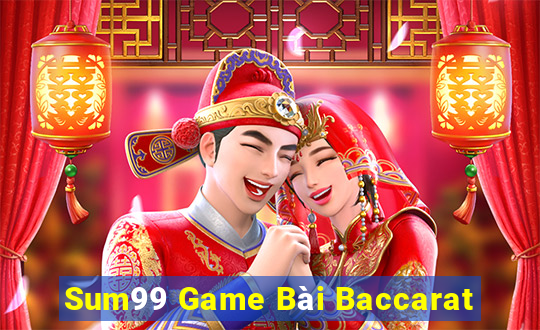 Sum99 Game Bài Baccarat