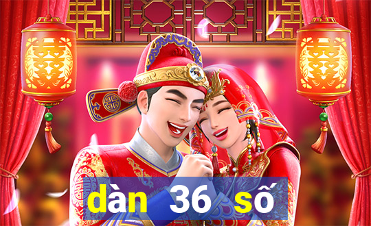 dàn 36 số miễn phí