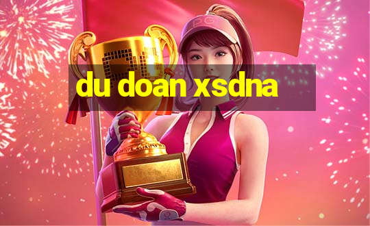 du doan xsdna