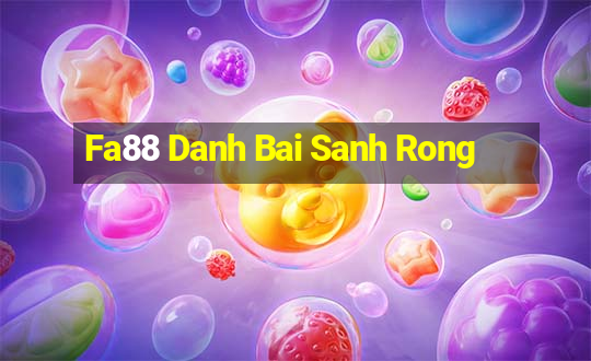 Fa88 Danh Bai Sanh Rong