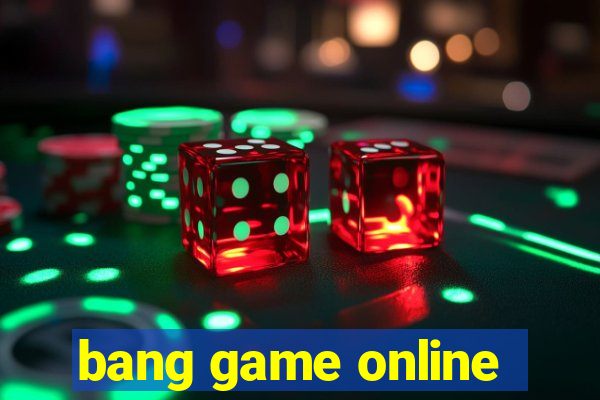 bang game online