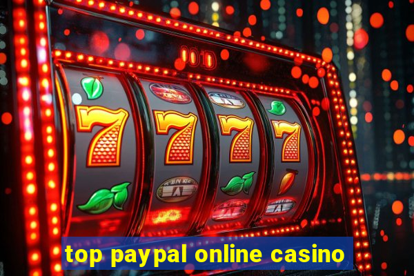 top paypal online casino