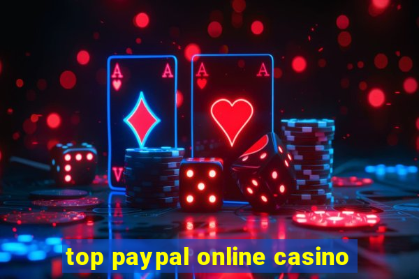 top paypal online casino