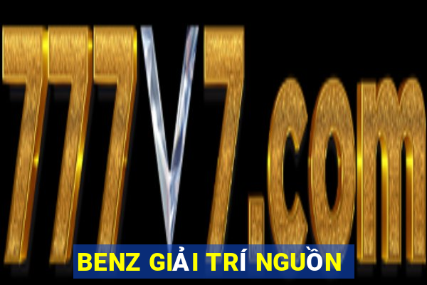 BENZ GIẢI TRÍ NGUỒN