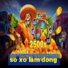 so xo lam dong