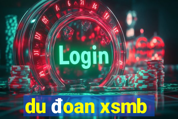 du đoan xsmb