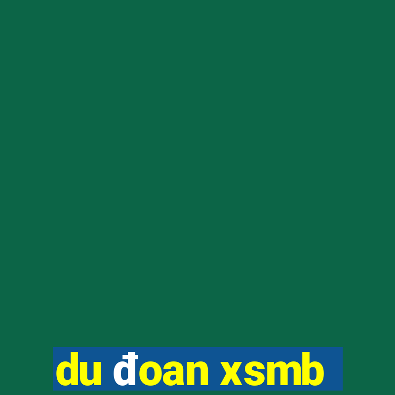 du đoan xsmb