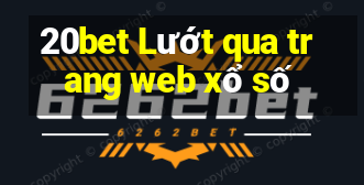 20bet Lướt qua trang web xổ số