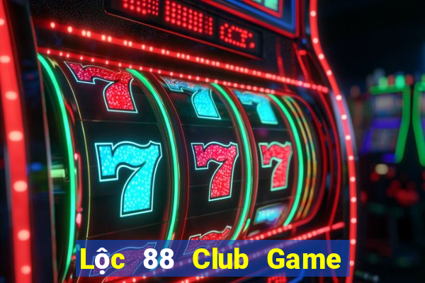 Lộc 88 Club Game Bài Mới