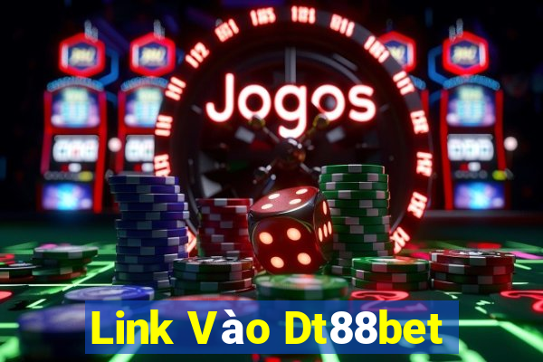 Link Vào Dt88bet