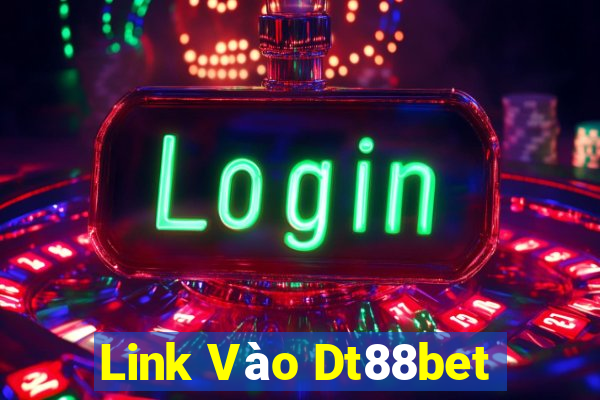 Link Vào Dt88bet