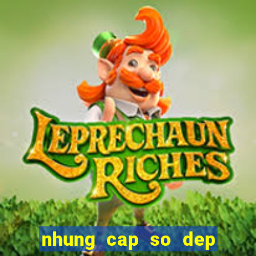 nhung cap so dep mb hom nay