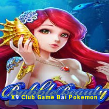 X9 Club Game Bài Pokemon