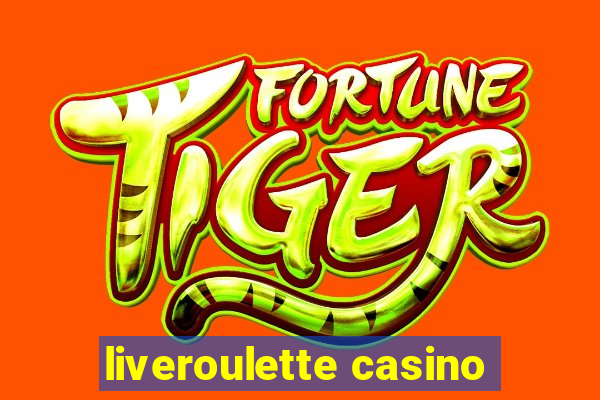 liveroulette casino