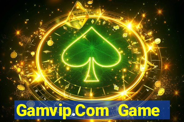 Gamvip.Com Game Bài Chơi Với Bạn Bè