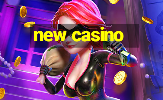 new casino