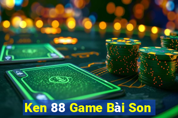 Ken 88 Game Bài Son