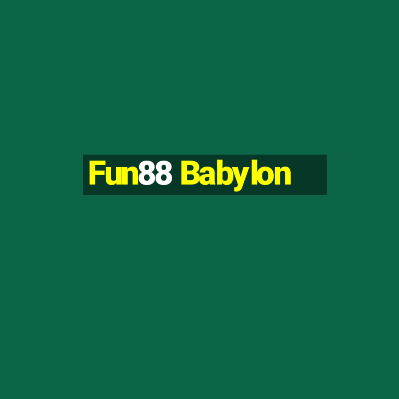 Fun88 Babylon