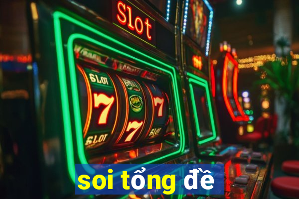 soi tổng đề