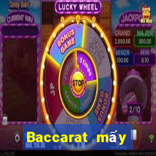 Baccarat mấy giờ đuổi theo