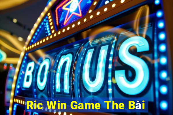 Ric Win Game The Bài