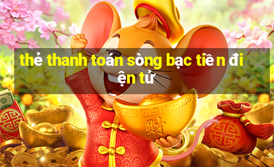 thẻ thanh toán sòng bạc tiền điện tử