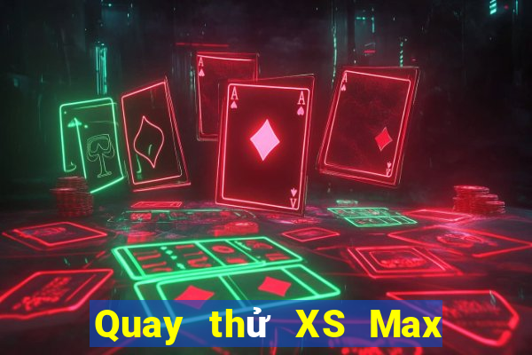 Quay thử XS Max 4D ngày 31