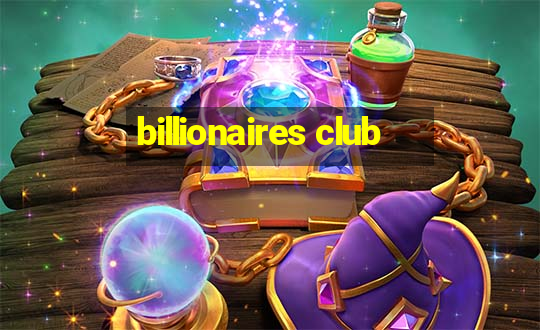 billionaires club