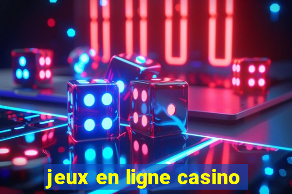 jeux en ligne casino