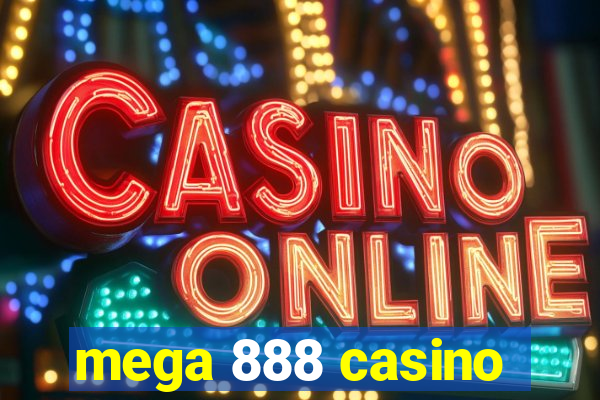 mega 888 casino