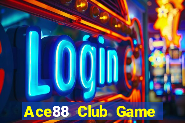 Ace88 Club Game Bài Bốc Club