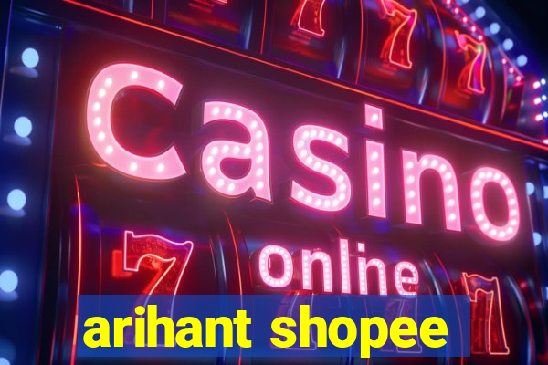 arihant shopee