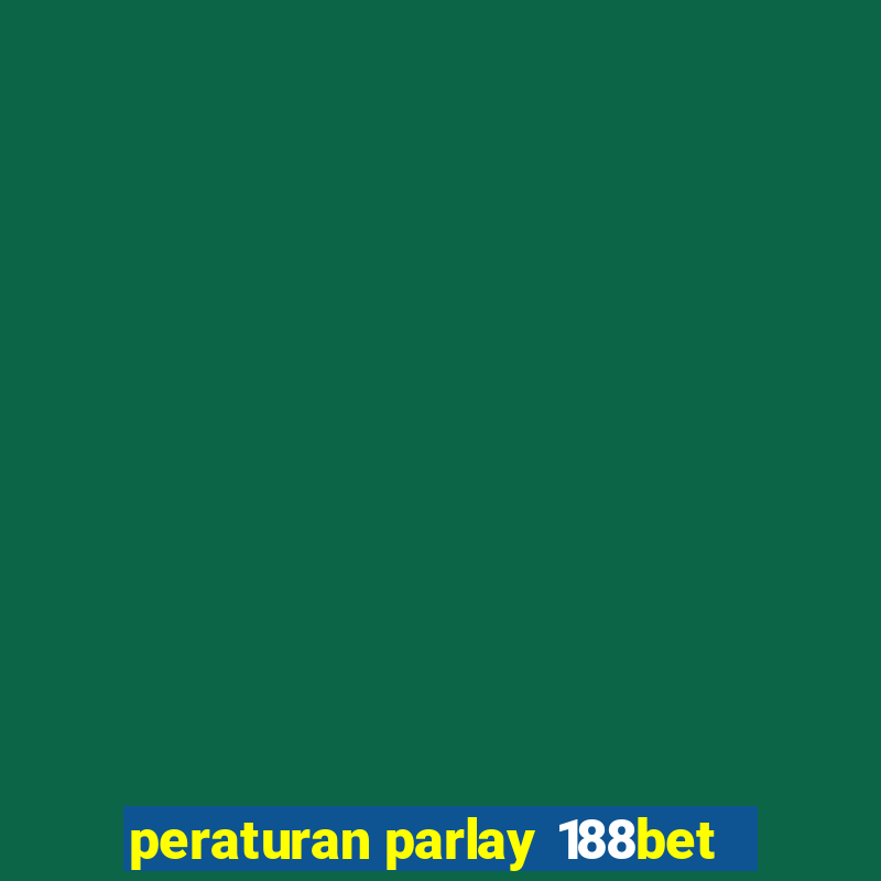 peraturan parlay 188bet