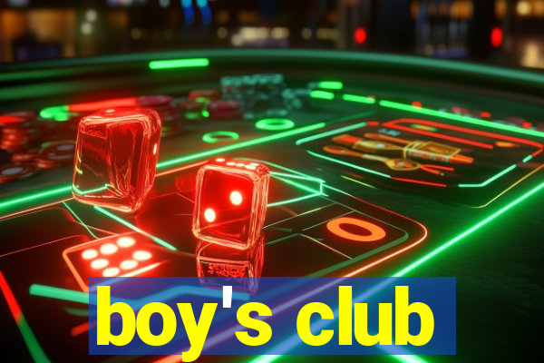 boy's club