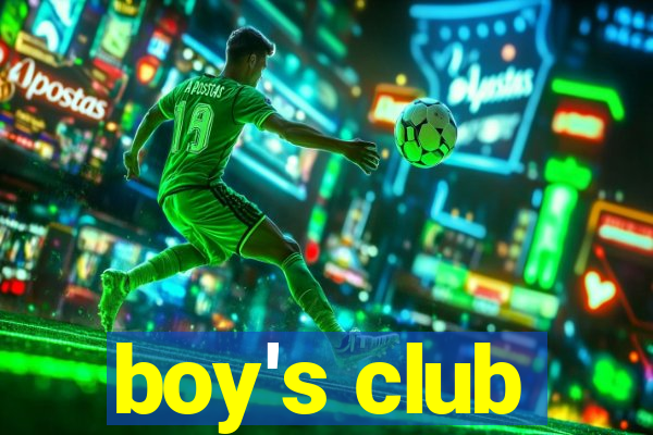 boy's club