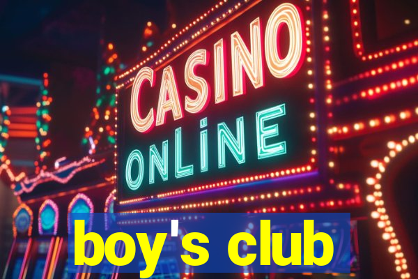 boy's club