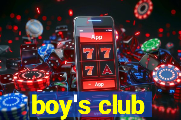 boy's club