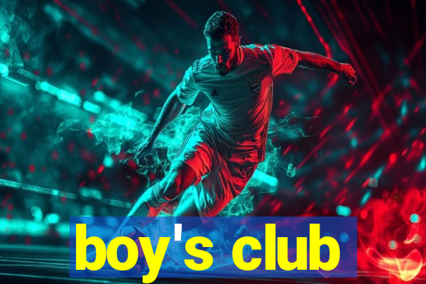 boy's club