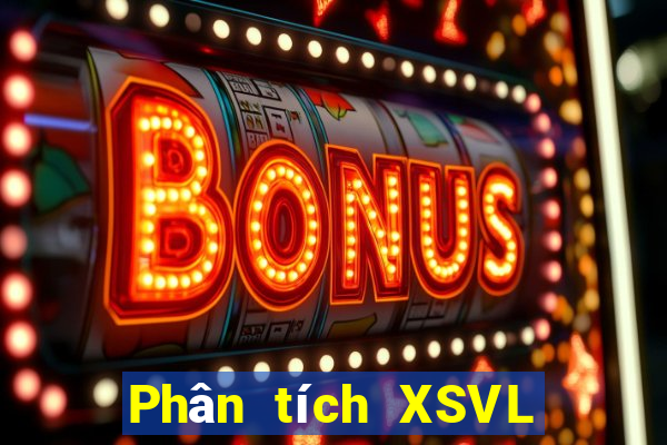 Phân tích XSVL thứ tư